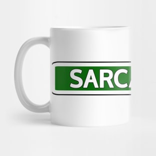 Sarcasm St Street Sign Mug